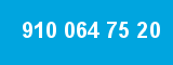 910 064 75 20